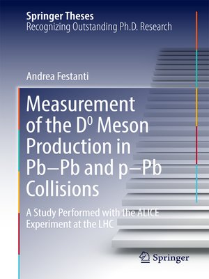 cover image of Measurement of the D0 Meson Production in Pb–Pb and p–Pb Collisions